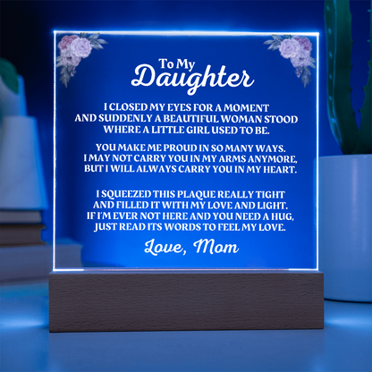 To My Daughter | Love Mom | "You Make Me Proud" Acrylic Plaque - AC05