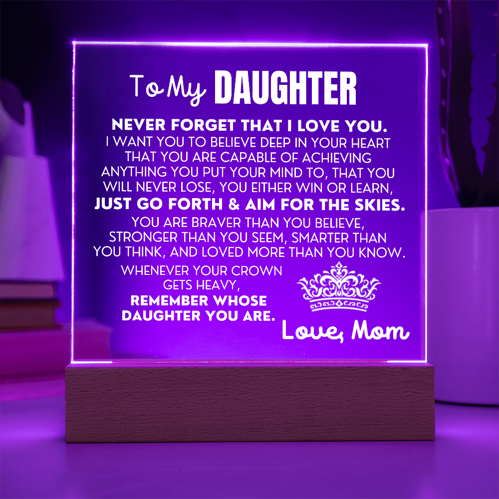 To My Daughter "Never Forget That I Love You" | From Mom | Acrylic Lamp ❤️ AC50DM