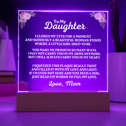 To My Daughter | Love Mom | "You Make Me Proud" Acrylic Plaque - AC05