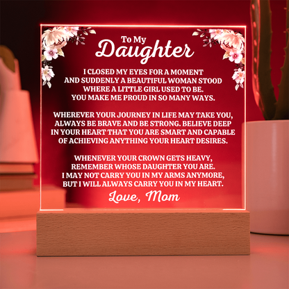 To My Daughter | Love Mom | "You Make Me Proud" Acrylic Plaque - AC06