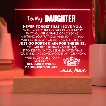 To My Daughter "Never Forget That I Love You" | From Mom | Acrylic Lamp ❤️ AC50DM