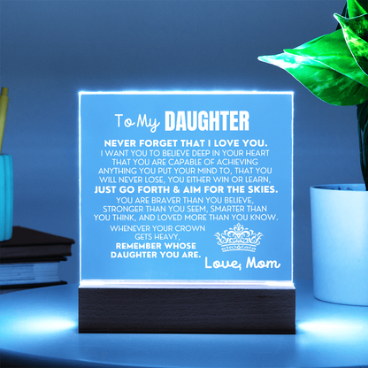 To My Daughter "Never Forget That I Love You" | From Mom | Acrylic Lamp ❤️ AC50DM