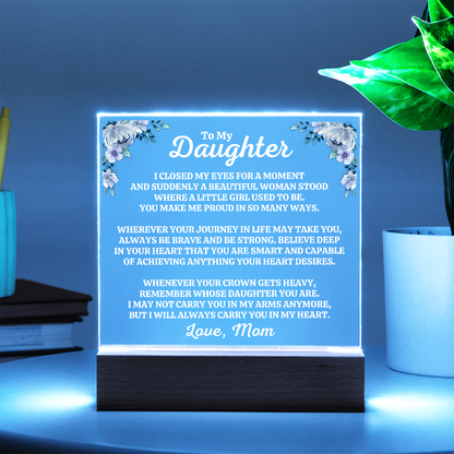 To My Daughter | Love Mom | "You Make Me Proud" Acrylic Plaque - AC06