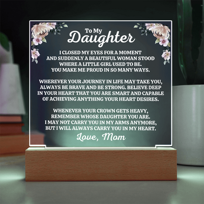 To My Daughter | Love Mom | "You Make Me Proud" Acrylic Plaque - AC06