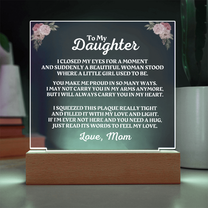 To My Daughter | Love Mom | "You Make Me Proud" Acrylic Plaque - AC05