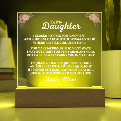 To My Daughter | Love Mom | "You Make Me Proud" Acrylic Plaque - AC05