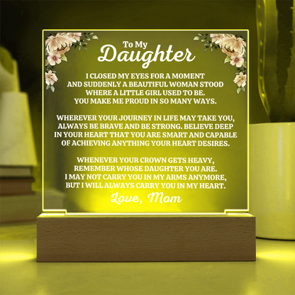To My Daughter | Love Mom | "You Make Me Proud" Acrylic Plaque - AC06