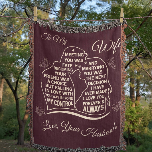 To My Wife - The Day I Met You, My Life Changed - Woven Blanket Gift Set CFG559