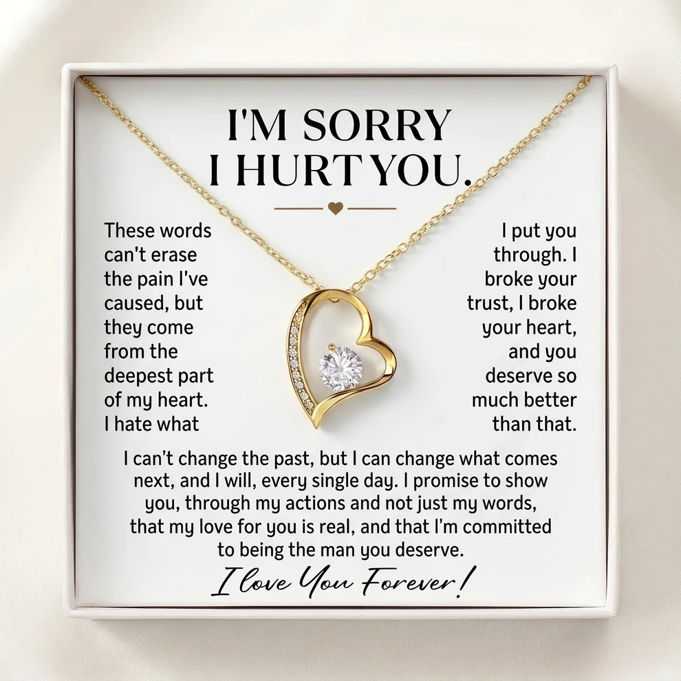 "I'm Sorry I Hurt You" Forever Love Necklace – Heartfelt Apology Gift for Wife or Girlfriend to Say Sorry and Make Things Right