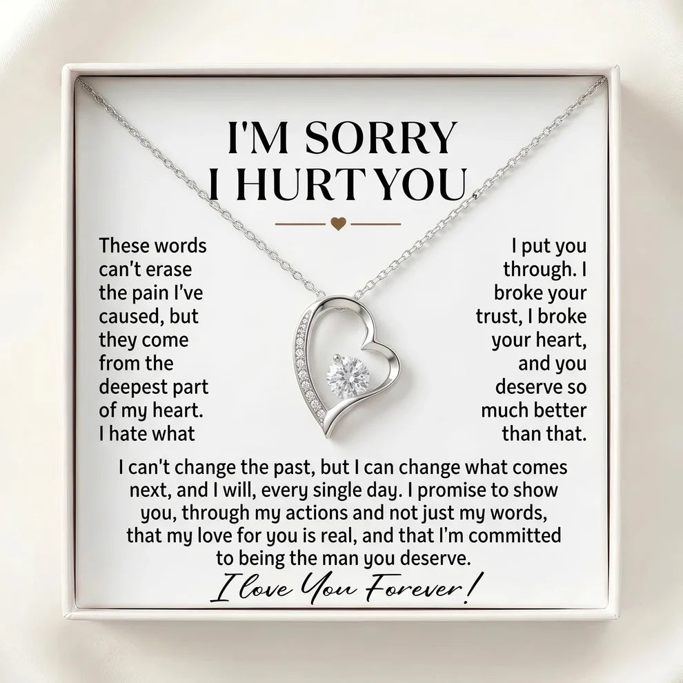 "I'm Sorry I Hurt You" Forever Love Necklace – Heartfelt Apology Gift for Wife or Girlfriend to Say Sorry and Make Things Right