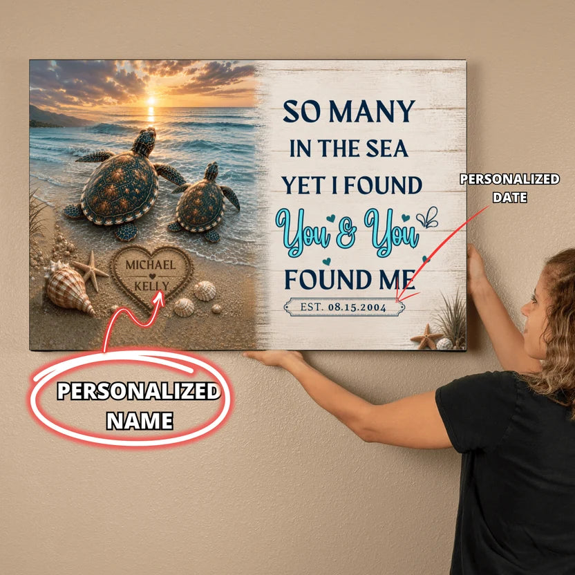 Personalized Turtle Couple Canvas - So Many in the Sea Yet I Found You