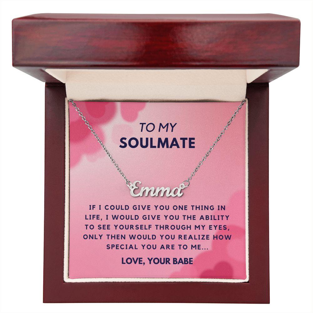 To My Soulmate - Custom Name Necklace - CHARMING FAMILY GIFT