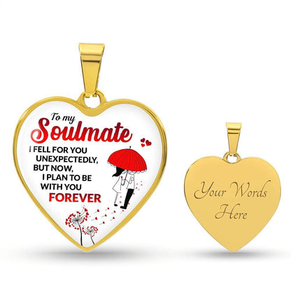 To My Soulmate - I Feel For You Unexpectedly - CHARMING FAMILY GIFT