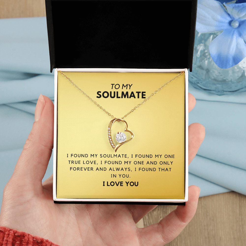 To My Soulmate - I Found My Soulmate - CHARMING FAMILY GIFT