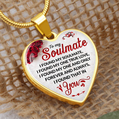 To My Soulmate - I found My Soulmate Great Valentine's Day Gift - CHARMING FAMILY GIFT