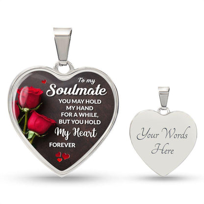 To My Soulmate - You may Hold My Hand for a While - CHARMING FAMILY GIFT