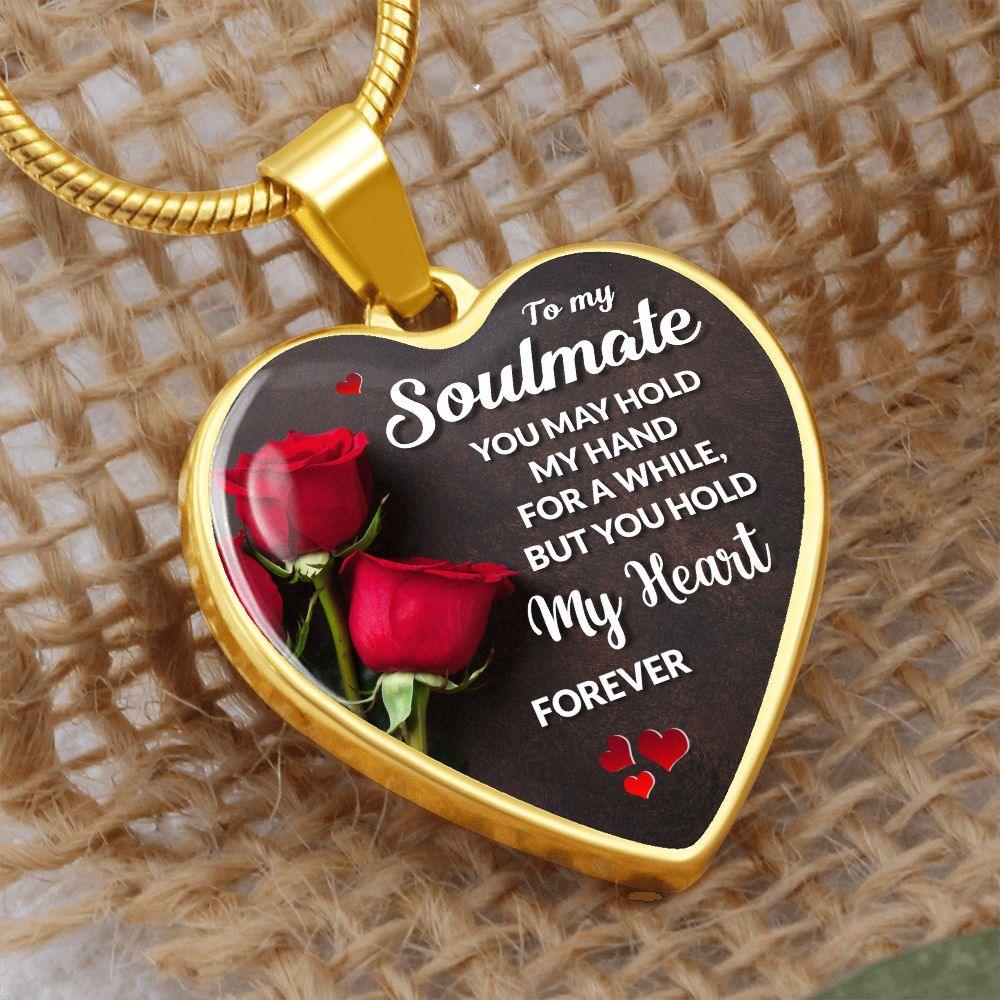 To My Soulmate - You may Hold My Hand for a While - CHARMING FAMILY GIFT