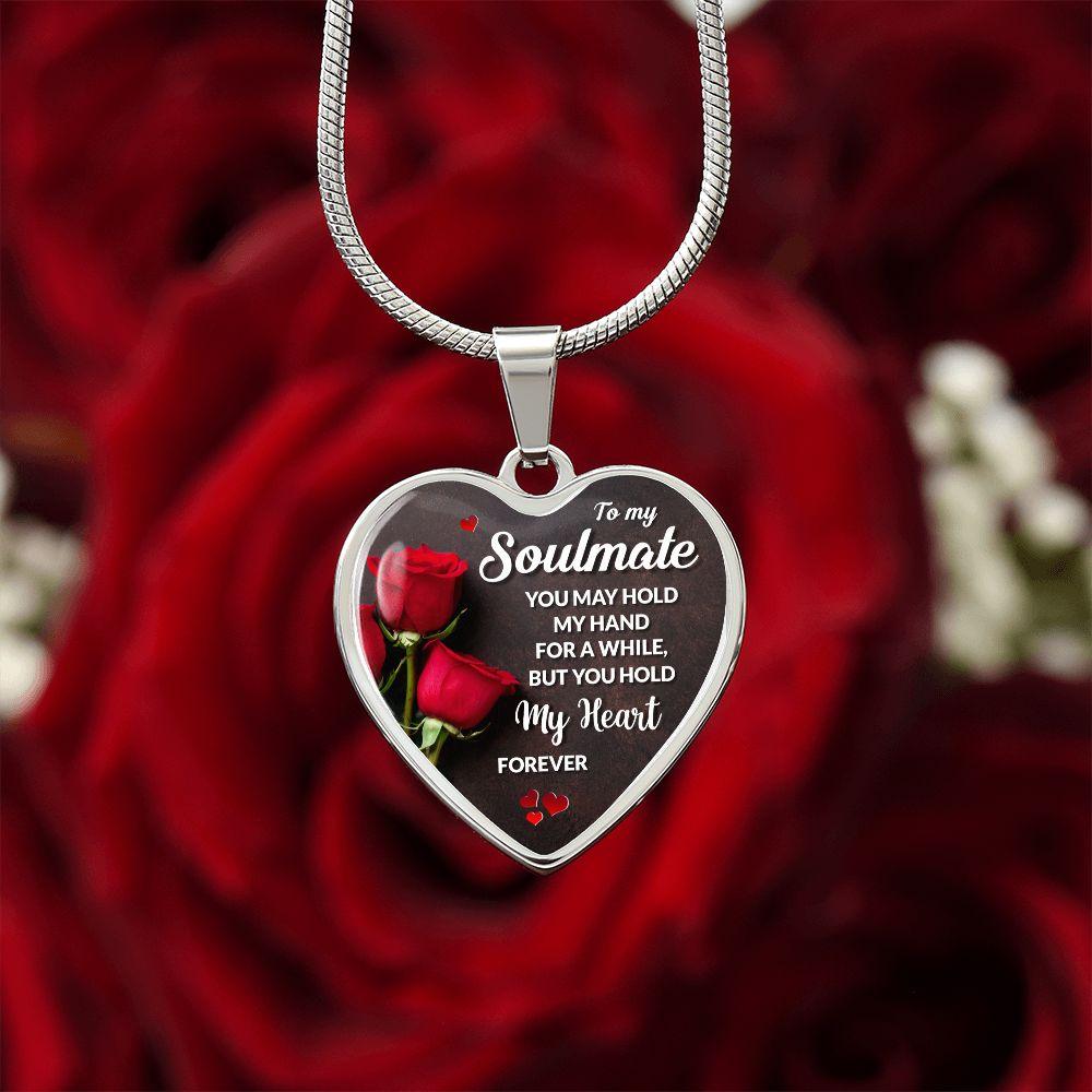 To My Soulmate - You may Hold My Hand for a While - CHARMING FAMILY GIFT