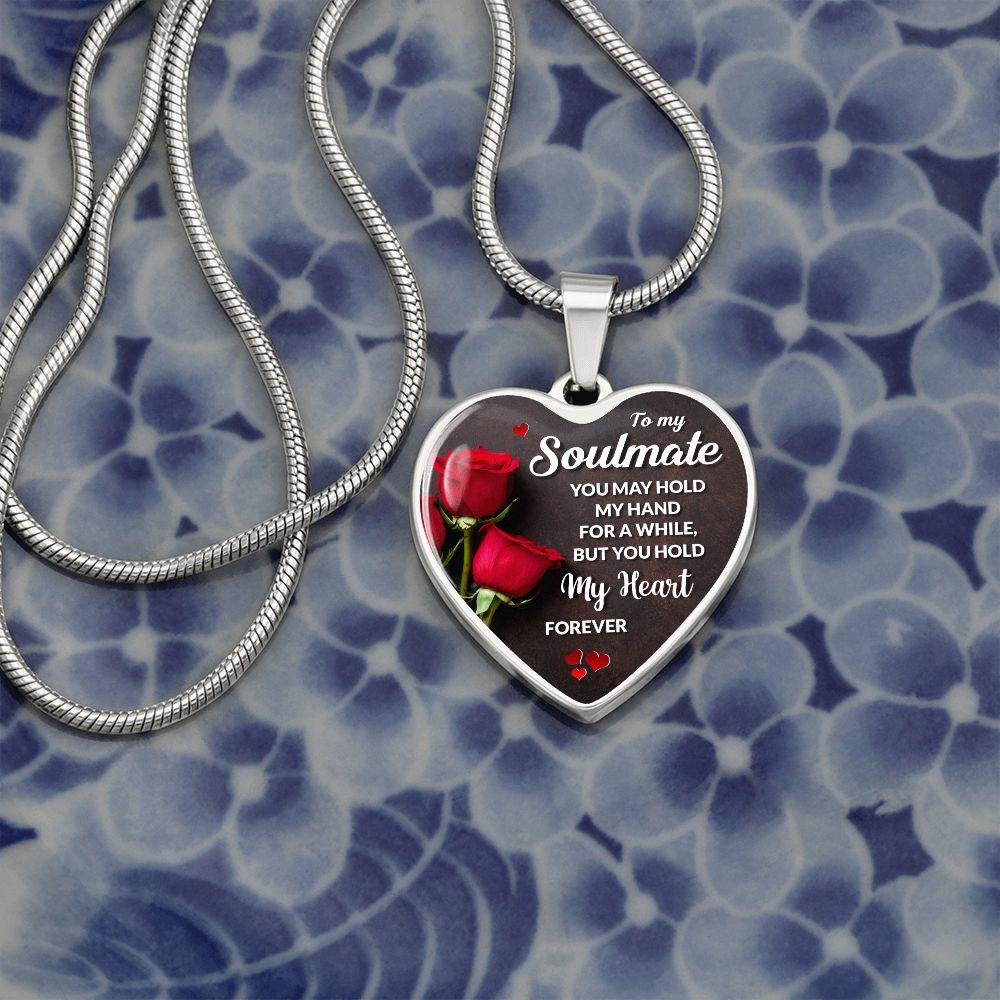 To My Soulmate - You may Hold My Hand for a While - CHARMING FAMILY GIFT