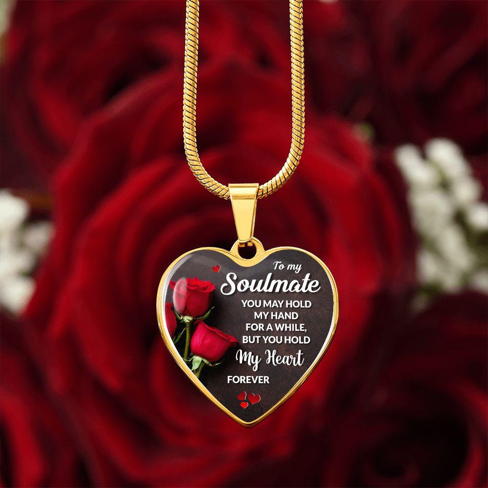 To My Soulmate - You may Hold My Hand for a While - CHARMING FAMILY GIFT