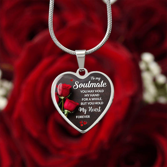 To My Soulmate - You may Hold My Hand for a While - CHARMING FAMILY GIFT