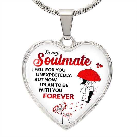 To My Soulmate - I Feel For You Unexpectedly - CHARMING FAMILY GIFT