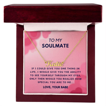 To My Soulmate - Custom Name Necklace - CHARMING FAMILY GIFT